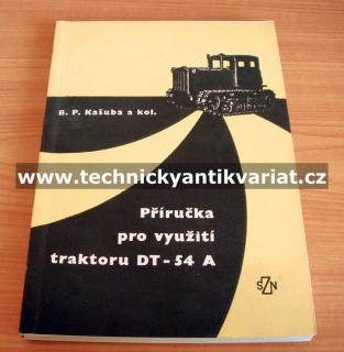 Traktor DT 54 A (příručka pro využití traktoru)