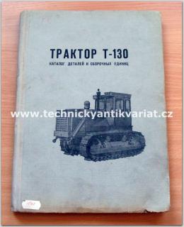 Traktor T - 130 (katalog náhradních dílů)