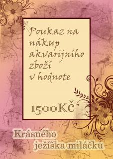 Dárkový poukaz k nákupu  v hodnotě 1500Kč (varianta 3)