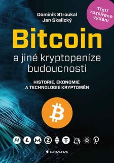 Bitcoin a jiné kryptopeníze budoucnosti - 3. rozšíření vydání (2021)