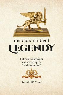 Investiční legendy (Lekce investování od špičkových fond manažerů)