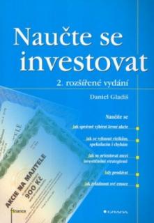 Naučte se investovat (Naučte se investovat - Daniel Gladiš )