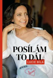 Posílám to dál - Lucie Bílá