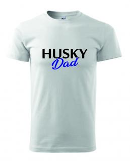 Pánské Tričko s potiskem Husky Dad