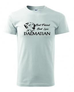 Tričko s potiskem Dalmatian best friend