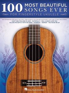 100 Most Beautiful Songs Ever for Fingerstyle Ukulele (100 krásných pisníček na ukulele)