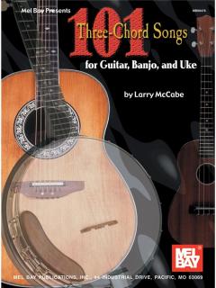 101 3 Chord Songs (For guitar, banjo and the uke)