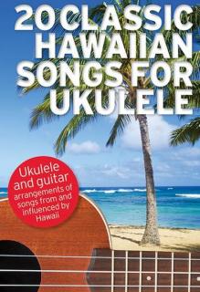 20 Classic Hawaiian Songs for Ukulele (Ukulele a kytara - Havajské pisničky)