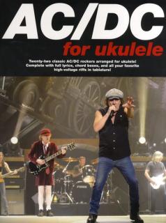 AC/DC For Ukulele (AC/DC pro UKULELE AJ Tabulatura, akordy a text)