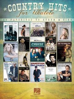 Country Hits for Ukulele (24 Favorites to strum and sing)