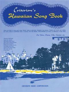 Criterion´s Hawaiian Song Book (Pro zpěv, piano, ukulele a kytaru.)