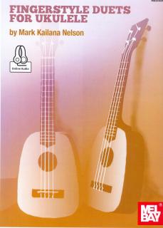 Fingerstyle Duets for Ukulele (by Mark Kailana Nelson)