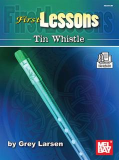 First Lessons Tin Whistle (Kompletní výuka s Audio)