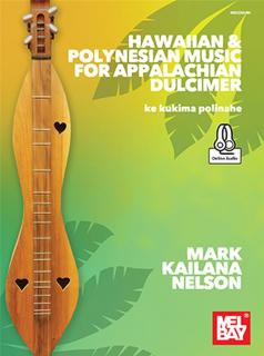 Hawaiian and Polynesian Music (For Appalacian dulcimer)
