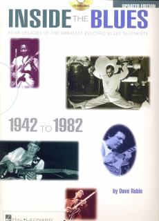 Inside the Blues 1942 to 1982 (Four decades of the greatest electric blues guitarists)