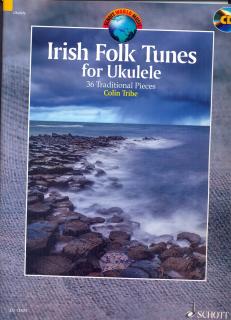 Irish Folk Tunes for Ukulele (37 Traditional pieces arranged by Colin Tribe)