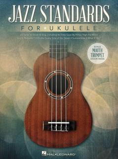 Jazz Standards for Ukulele (25 melodie AJ - texty a noty)