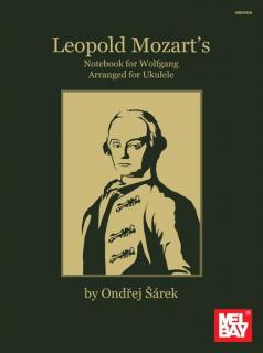 Leopold Mozart´s Notebook for Wolfgang (Noty a taby od Ondřeje Šárka)