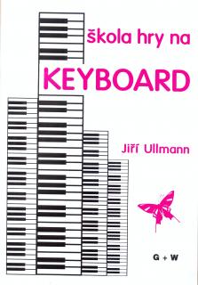 Školy hry na keyboard (Základní učebnice na klávesnice - Jiří  Ullman)