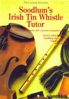 Soodlum´s Irish Tin Whistle Tutor Vol. 1 (Pat Conway. Includes ballads, slow airs, dance music and a selection of popular tunes.)