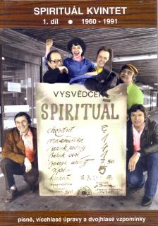 Spirituál Kvintet 1. Díl 1960-1991 (Písně, vicehlasé úpravy a dvojhlasé vzpomínky)