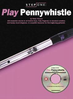 Step One: Play Pennywhistle (Kompletní výuka + CD)
