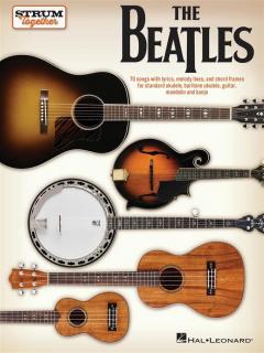 Strum Together - The Beatles (Noty, melodická linka, akordy na ukulele, kytaru, mandolinu, banjo.)