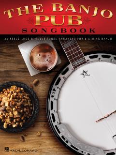 The Banjo Pub Songbook (35 reels, jigs  fiddle tunes arranged for the 5 string banjo)
