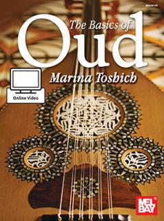 The Basics of Oud + Online video (Marina Toshich)