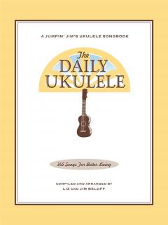 The Daily Ukulele - 365 Songs for Better Living (365 pisníček od Jima Beloffa (AJ))