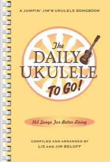 The Daily Ukulele: To go (365 pisníček od Jima Beloffa (AJ))