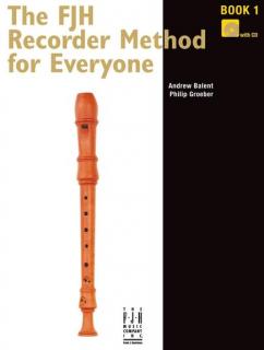 The FJH Recorder Method for Everyone (Zakladní učebnice na zobcovou flétnu)