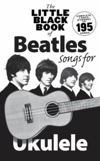 The Little Black Book of Beatles Songs for Ukulele (Oblíbené písničky pro ukulele)
