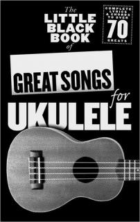 The Little Black Book of Great songs for Ukulele (Sbírka fantastických pisníček ne ukulele - Adrian Hopkins)