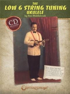 The Low G String Tuning Ukulele (By Ron Middlebrook + CD)