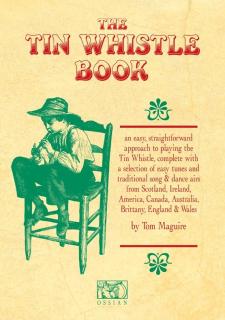 The Tin Whistle Book (Škloa hry na tin whistle od Toma Maguire)