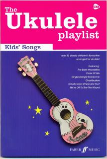 The Ukulele Playlist - Kid´s Songs (Víc než 30 oblíbených dětských pisníček.)