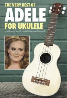 The Very Best of Adele for Ukulele (14 největší hity -  akordy a texty)