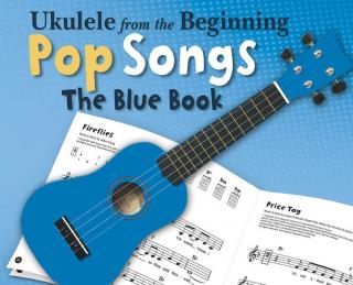 Ukulele from the beginning Pop Songs (Základní ukulele zpěvník pro všichni  AJ)