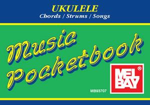 Ukulele Music Pocketbook (Akordy a brnkací uděry)
