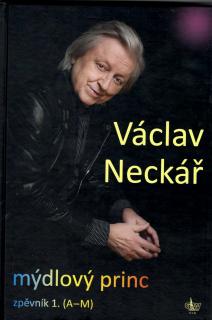 Václav Nackář - mýdlový princ 1 (Zpěvník 1. (A-M))