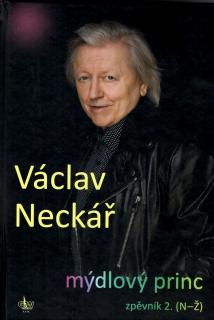 Václav Nackář - mýdlový princ 2 (Zpěvník 2. (N-Ž))