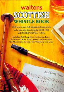 Waltons Scottish Whistle Book (Easy to learn guide for the Scottisj tin whistle.)