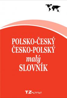 Polsko-český / česko-polský malý slovník - kolektiv autorů TZ-one [e-kniha]