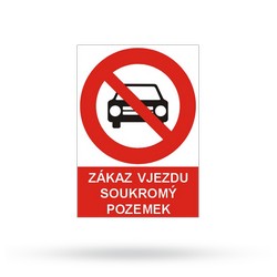 Zákaz vjezdu soukromý pozemek - Plastová cedule A4