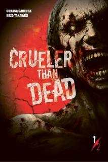 Crueler than Dead 1 - Kozo Takahaši