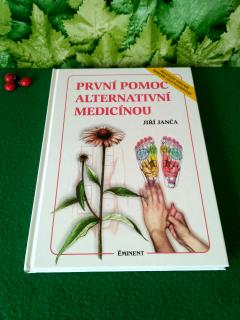 Eminent kniha První pomoc alternativní medicínou J.Janča