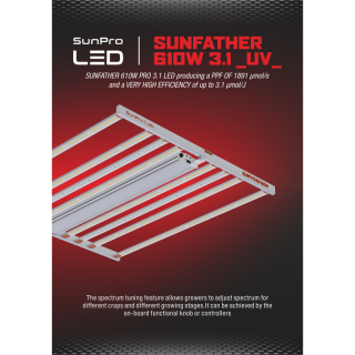 LED Sunpro SUNFATHER 610W - 3.1 µmol/J (Nové LED osvětlení Sunpro Sunfather 610W s regulací výkonu, 2-stupňový full spektrum a extra UV trubicí. Účinnost 3,1 µmol/J a světelný tok PPF až 1891 µmol/s.)