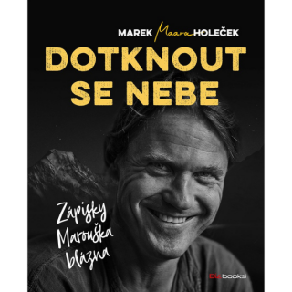 Dotknout se nebe - Zápisky Marouška blázna