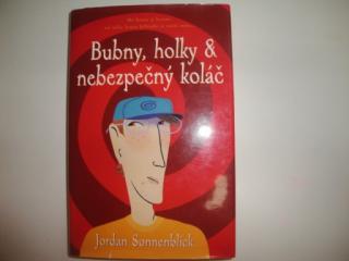 Bubny, holky a nebezpečný koláč- Jordan Sonnenblick (Nominace na cenu Americké knihovnické asociace, nejlepší kniha pro dospívající v roce 2005)